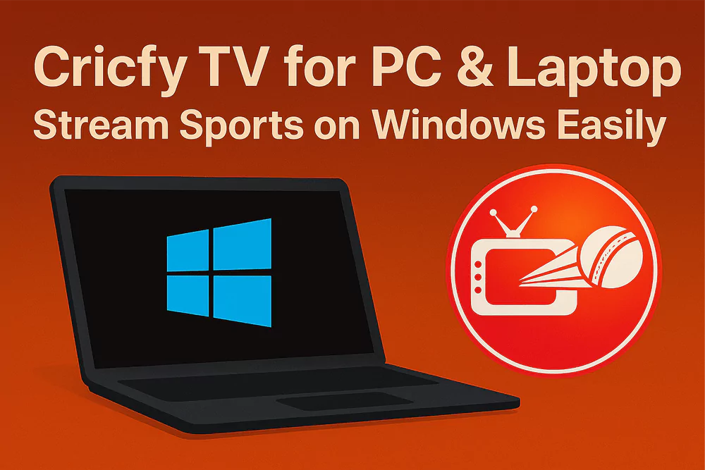 Cricfy TV for PC